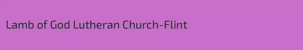 Lamb of God Lutheran Church-Flint